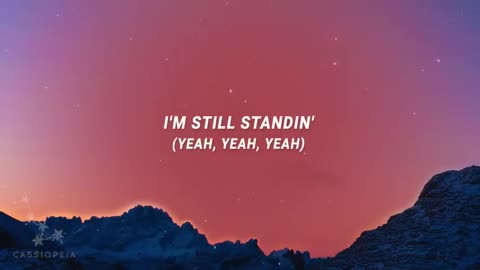 I am still standing (Yeah Yeah Yeah)