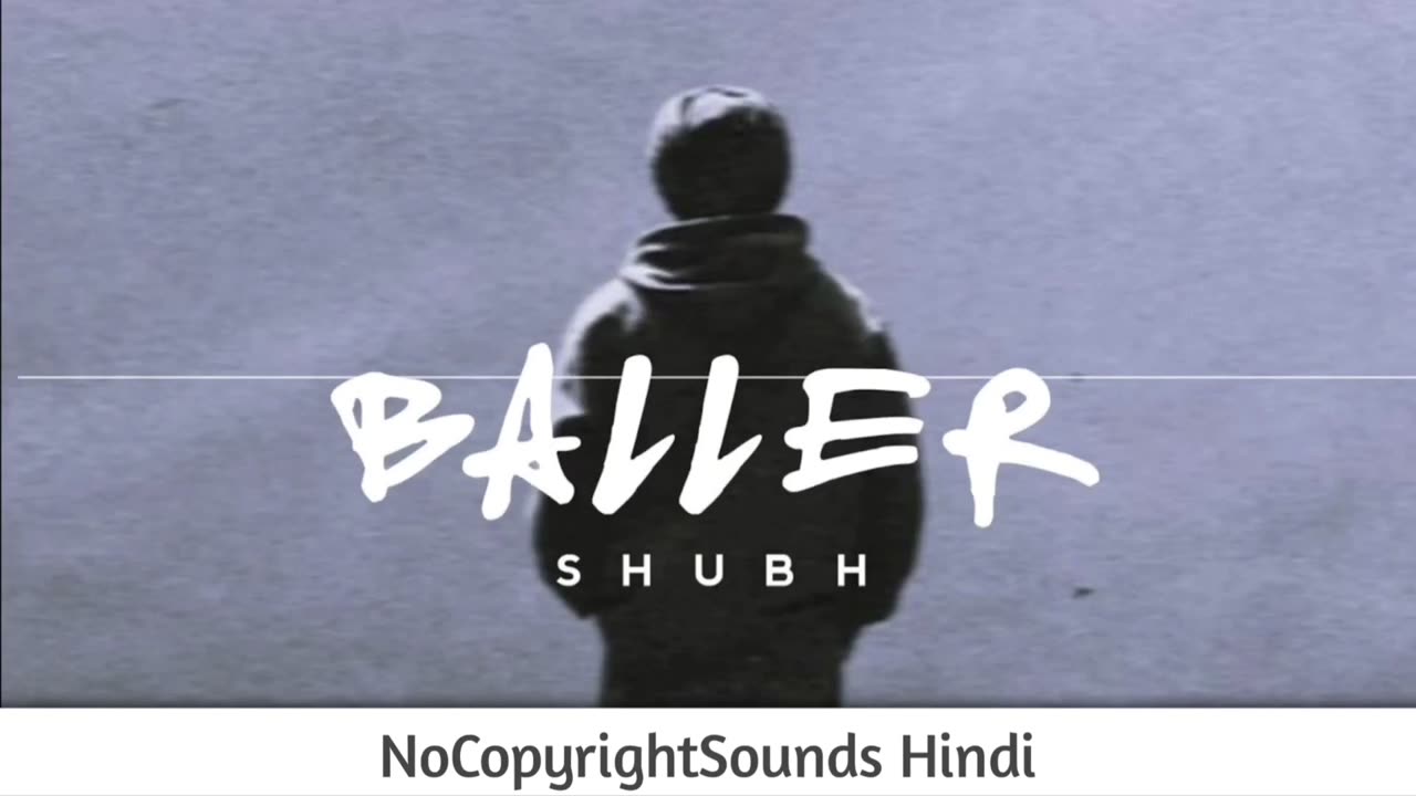 Baller : subh || nocopyright hindi song ||punjabi