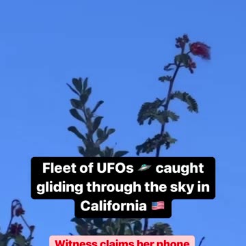 A FLEET🛸OF UFOS 👽CAUGHT GLIDING 🛸IN THE SKY 🛸IN CALIFORNIA