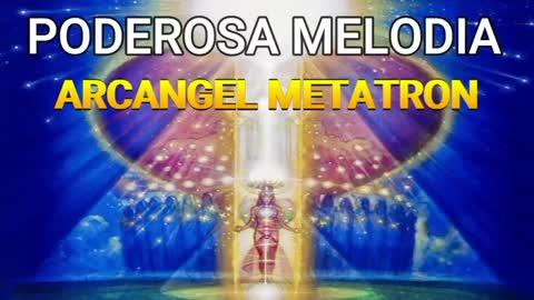 #Powerful melody of The Archangel Metaton.