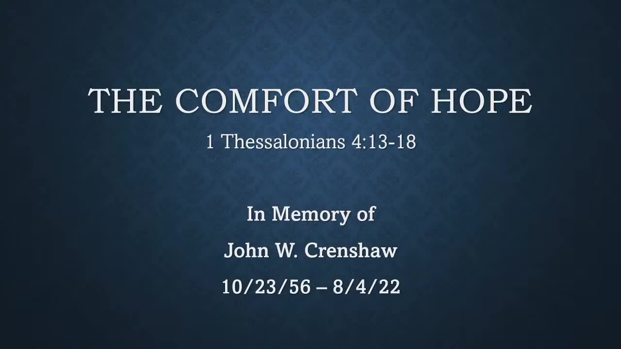 In Memory of John Crenshaw (1 Thess. 4:13-18)