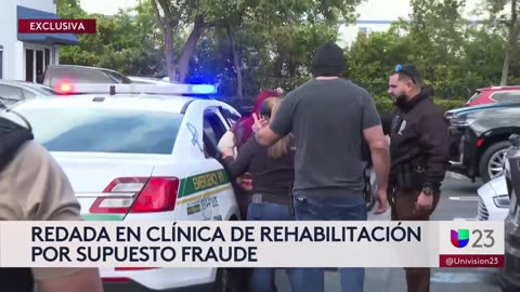 Tres arrestados tras redada en clínica de rehabilitación de Hialeah