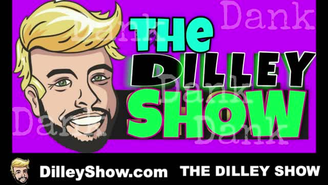 The Dilley Show 08/02/2021