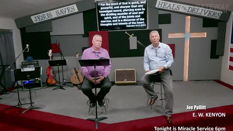 E. W. KENYON Bible Study (Pastor Joe Pollitt) Gateway Bible Church 9am 2023-07-09