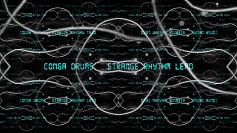 Conga Drums and Strange Rhythm Lead