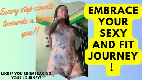 Embrace your sexy and fit journey!