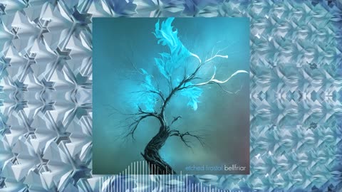 Bellfriar - Etched Frostal (Visualiser)