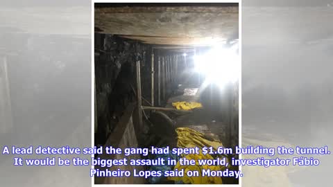 Breaking News | Brazil police foil tunnel crew's plot to pull off 'biggest bank robbery in history'