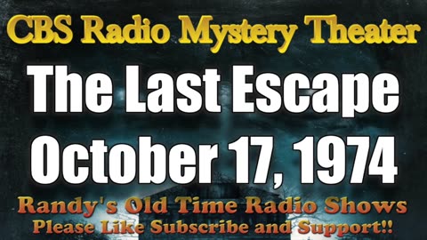 74-10-17 CBS Radio Mystery Theater The Last Escape