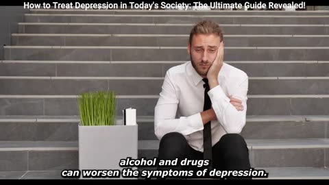 How to Treat Depression in Today's Society: The Ultimate Guide Revealed!