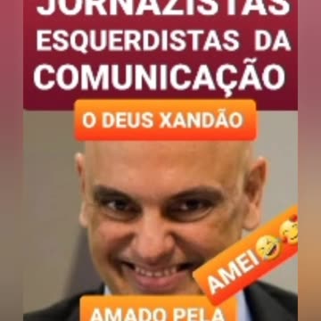 ALEXANDRE DE MORAIS CENSURA AS MÍDIAS E ESQUERDISTAS JORNALISTAS 🤣🤣🤣