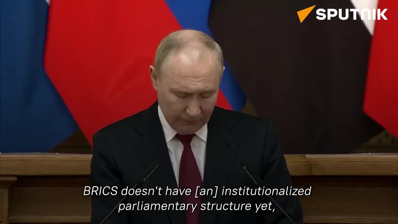 JUST IN: 🇷🇺 Russian President Putin announces BRICS will form its own parliament.