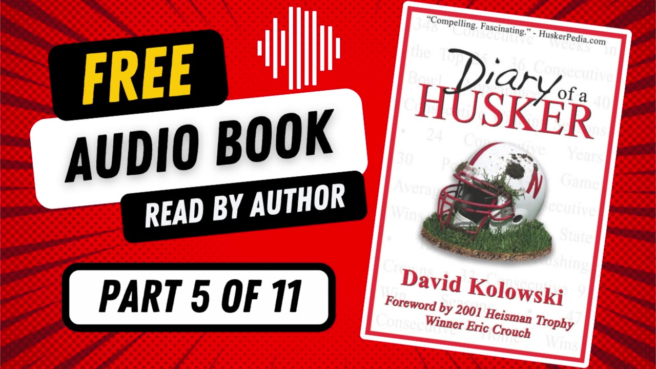 Diary of a Husker - Part 5 of 11 - Free Audio Book