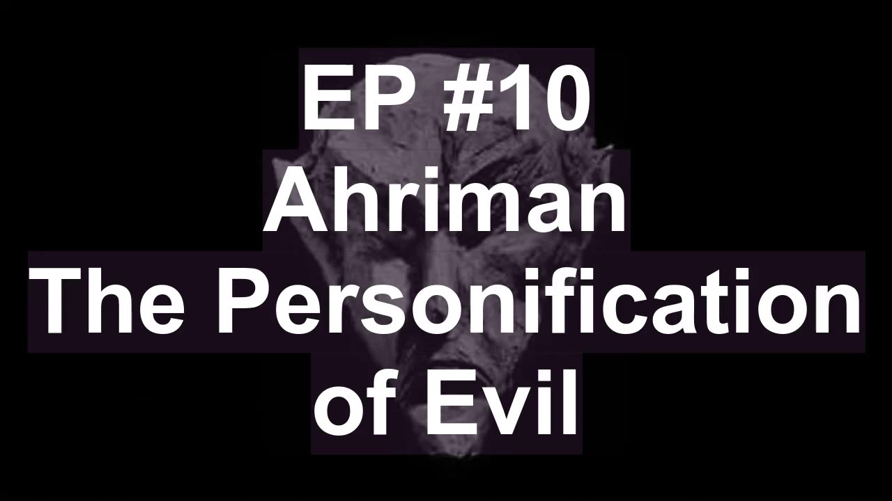 The Battle Between Good & Evil: Understanding Ahriman in Zoroastrianism