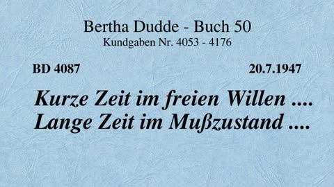 BD 4087 - KURZE ZEIT IM FREIEN WILLEN .... LANGE ZEIT IM MUSSZUSTAND ....