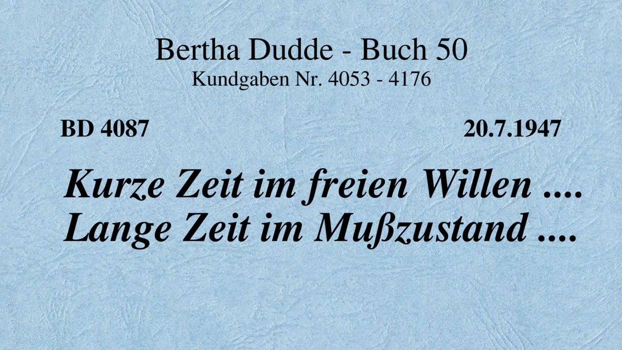 BD 4087 - KURZE ZEIT IM FREIEN WILLEN .... LANGE ZEIT IM MUSSZUSTAND ....