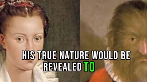 The story of Beauty and the Beast. Did you know that it was inspired by a true story?