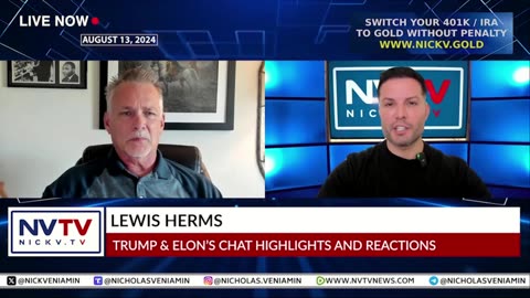 Lewis Herms with Nicholas Veniamin | Discusses Trump & Elon's Chat Highlight Reactions