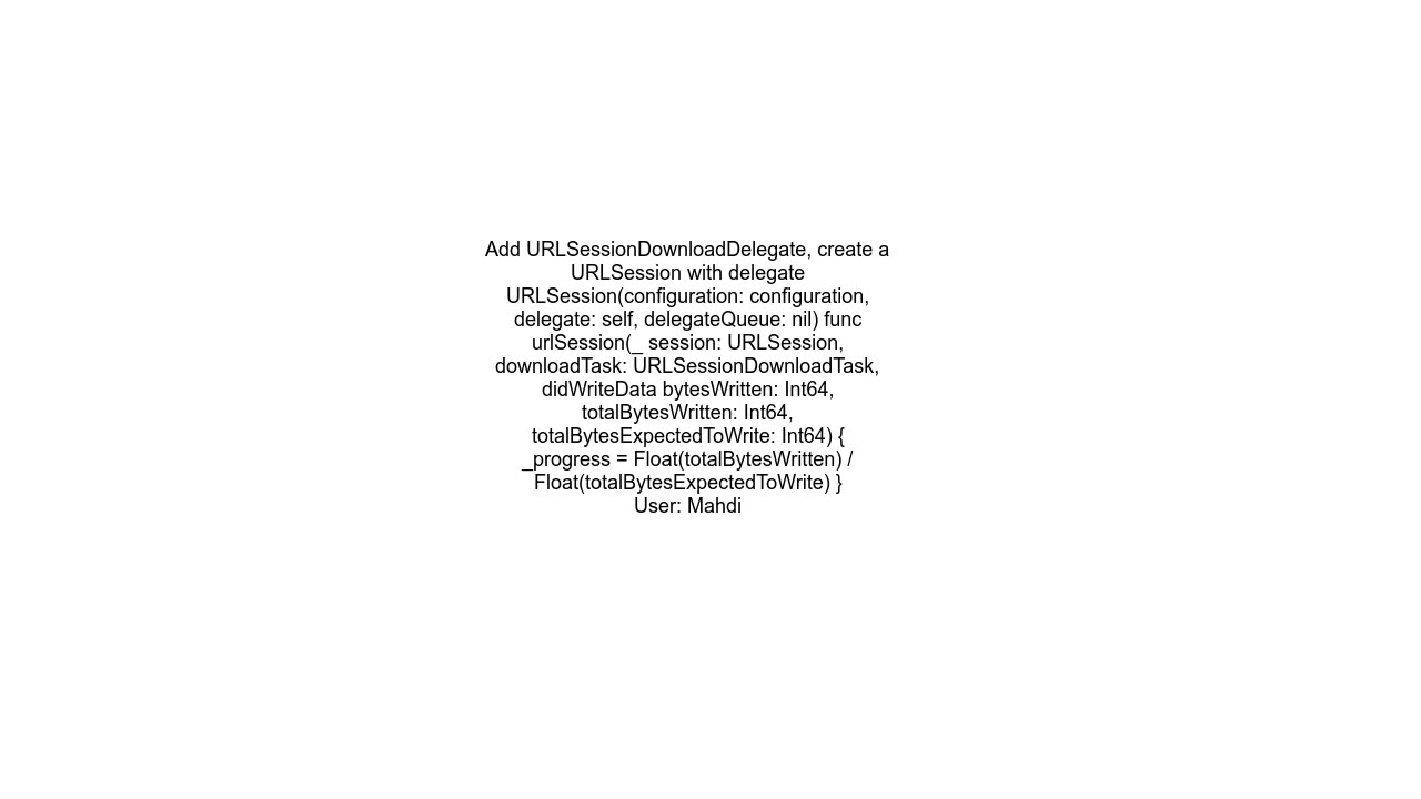 Get Current Progress from URLSession.shared.dataTask