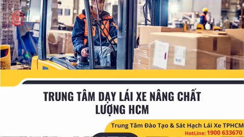 Trung tâm dạy lái xe nâng chất lượng HCM