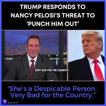 President Trump responds to Nancy Pelosi’s threat
