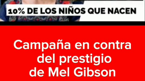 Campaña en contra de Mel Gilbson por exponer el trafico de niños