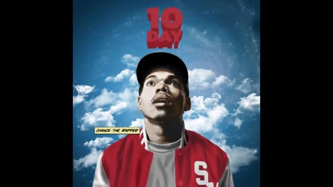 Chance The Rapper - #10Day Mixtape