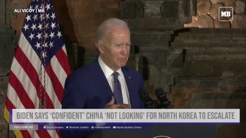 Biden says ‘confident’ China ‘not looking’ for North Korea to escalate