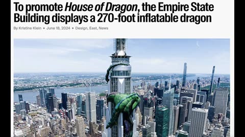 HOWS THIS FOR A SIGN OF THE TIMES- THERES A DRAGON WRAPPED AROUND THE EMPIRE STATE BUILDING-