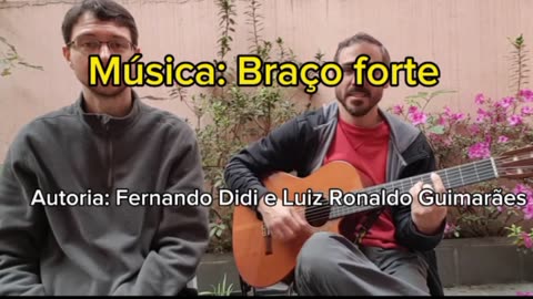 Música: Braço forte!