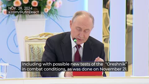 Putin warns of possible Oreshnik strikes on decision-making centers in Kiev