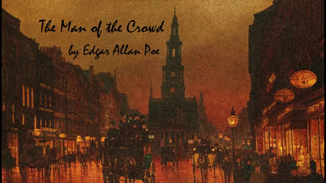 'The Man of the Crowd' by Edgar Allan Poe - Unabridged Audiobook