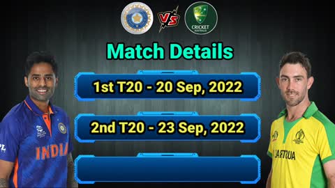 Australia tour of india 3 T20 series 2022 Schedule and Australia team new and final squad