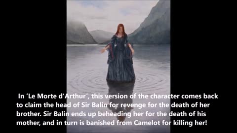 The LADY of The LAKE - Arthurian Myth & Legend