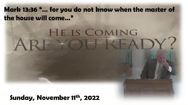 He Is Coming. Are you ready?