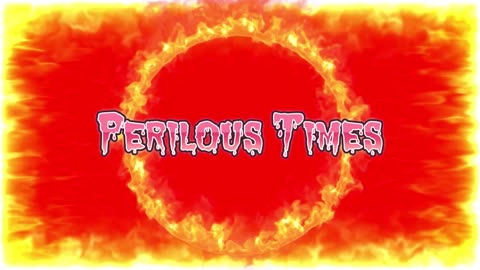 Perilous Times