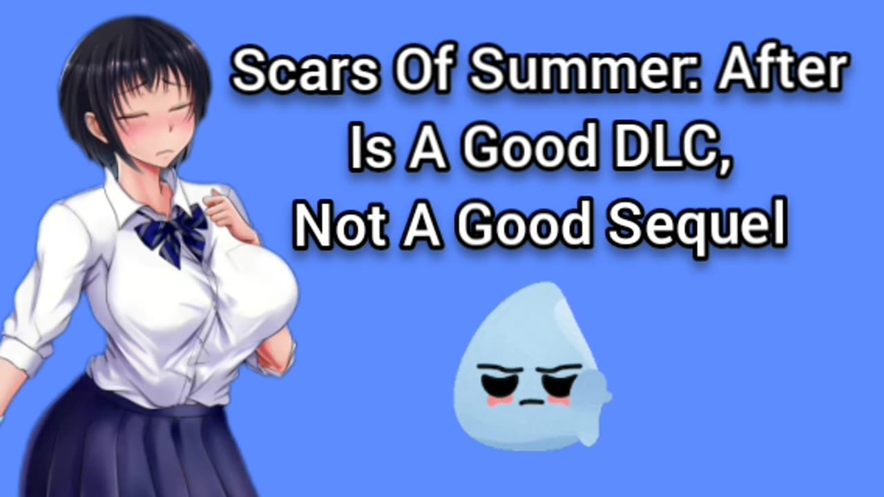 Scars Of Summer: After Is Not A Good Sequel, But Good Additional Content