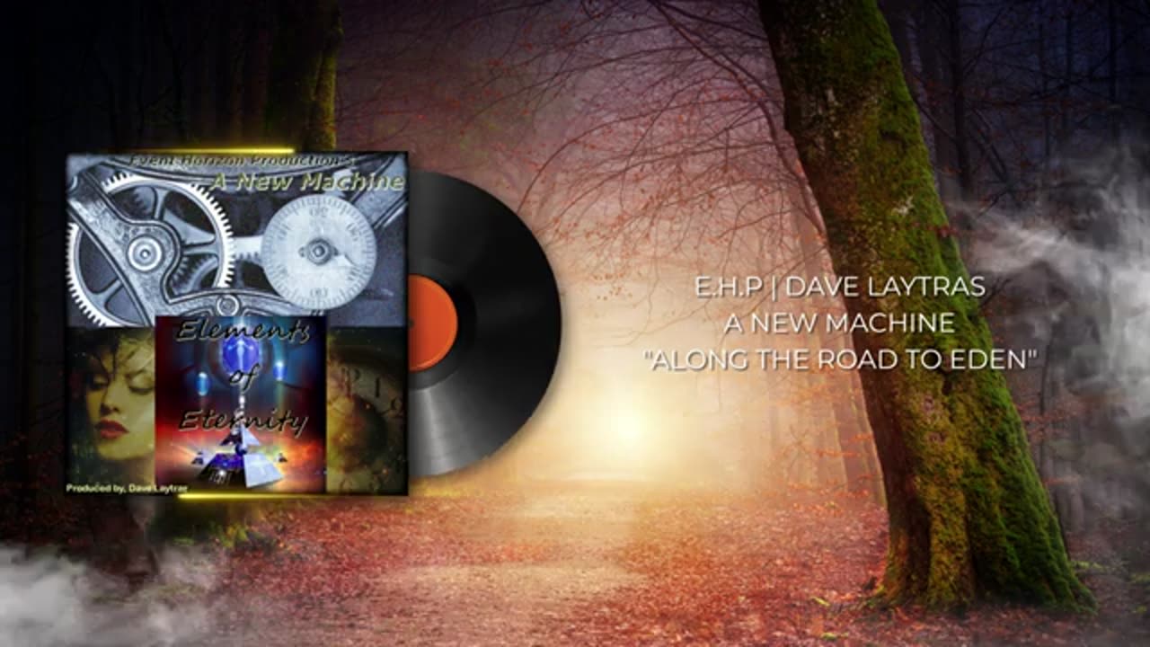 Along The Road To Eden | A New Machine | Elements of Eternity | Produced by Dave Laytras