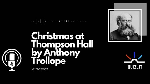 Christmas at Thompson Hall by Anthony Trollope - Short Story - Full Audiobook