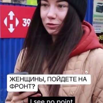 Various Ukrainian women are asked if they would willingly go to the front if they received summonses