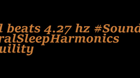 binaural_beats_4.27hz_BinauralZenSoundscapes ASMRBinaural BinauralStressFree