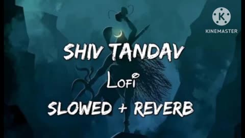 Shiv Tandav Storam Slow And reverb Lofi