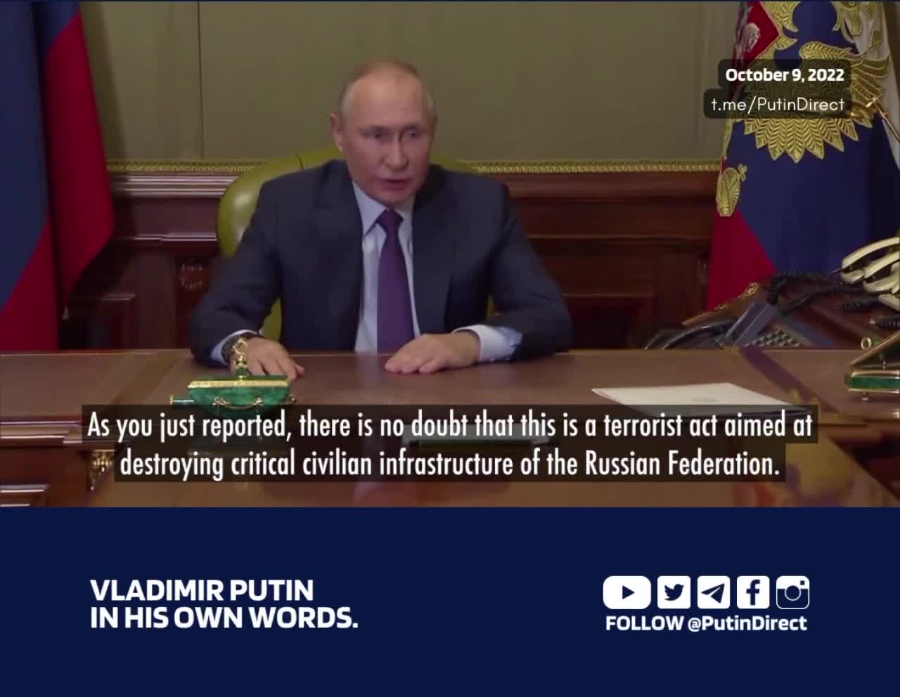 2022-10-09 Putin The attack on the Crimean bridge is a terrorist act perpetrated by Ukraine