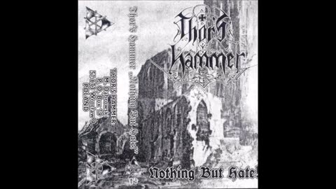 thor's hammer - (1996) - demo - nothing but hate!