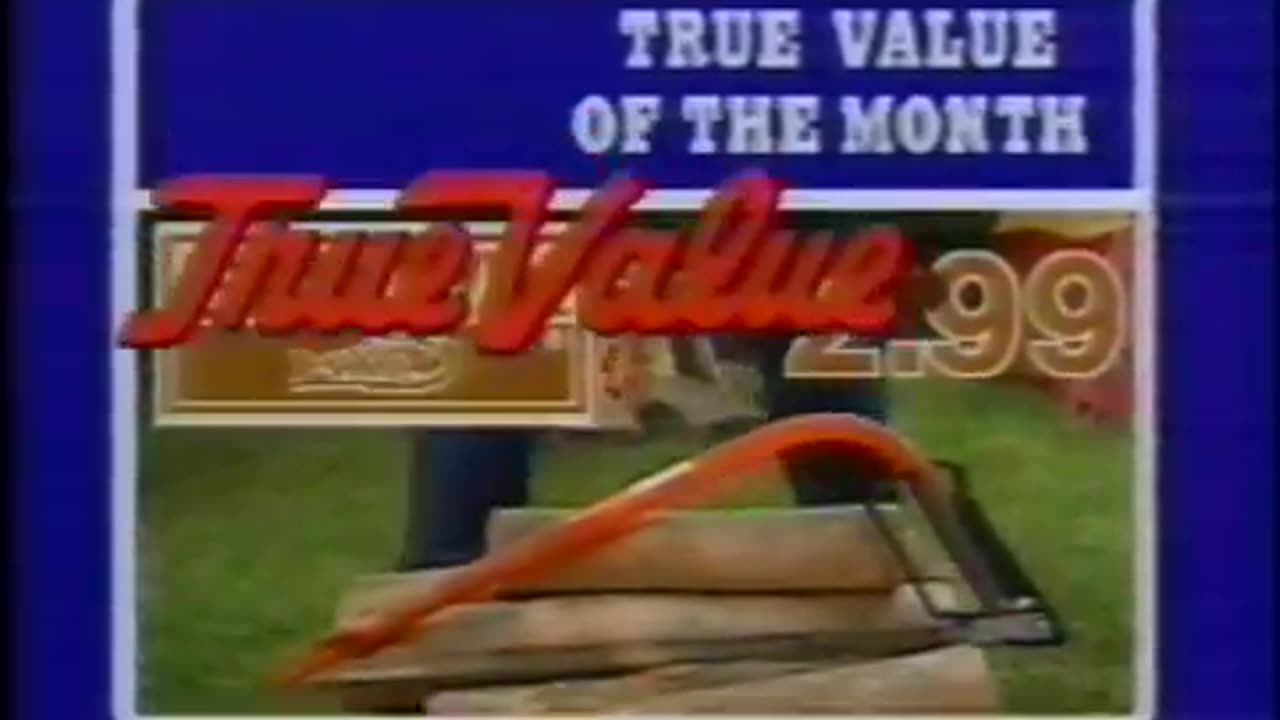 September 12, 1989 - True Value Hardware Commercial