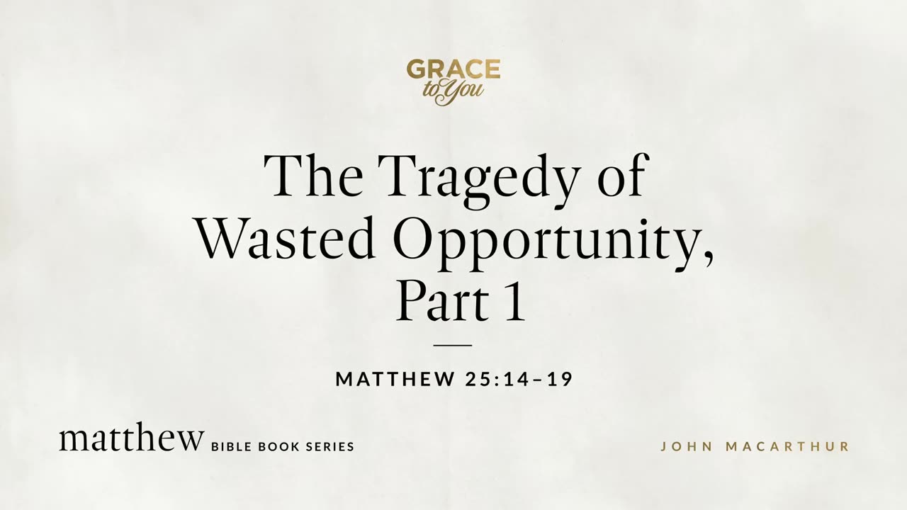 The Tragedy of Wasted Opportunity, Part 1 | Audio Only Feat. John McArthur