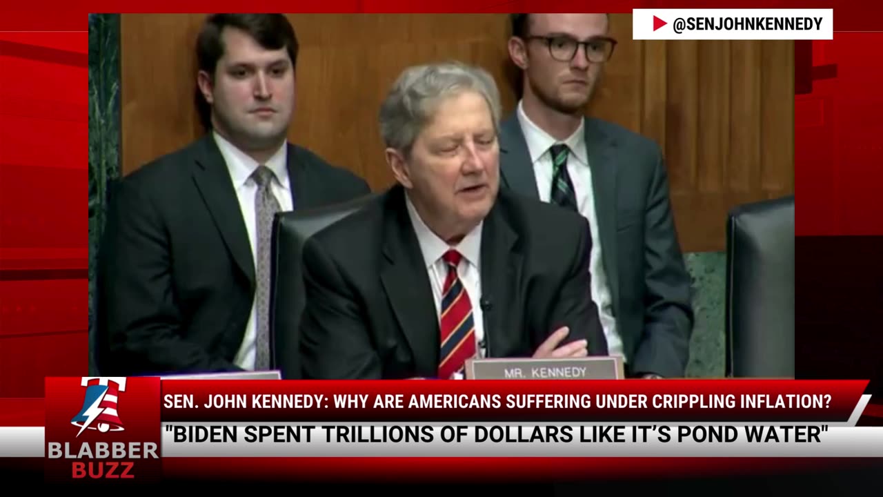 Sen. John Kennedy: Why Are Americans Suffering Under Crippling Inflation?