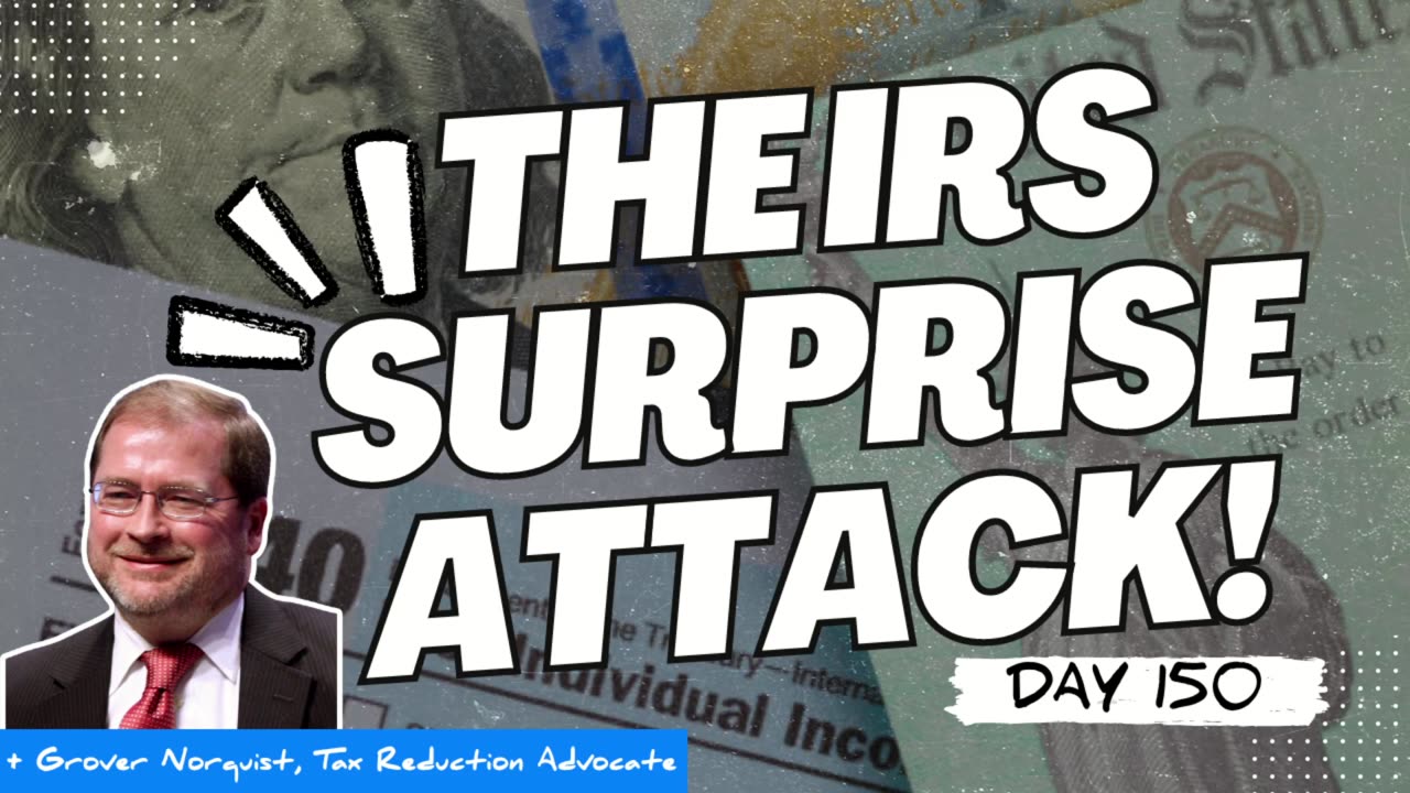 TAXED & SURPRISED: Grover Norquist Exposes IRS Surprise Visits, Peter Hotez Stays Silent +Coup Chaos