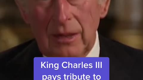 King Charles III pays tribute to Queen Elizabeth