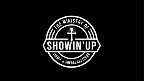 God Shows Up In Our Past - Jimmie Bratcher - The Ministry of Showin' Up